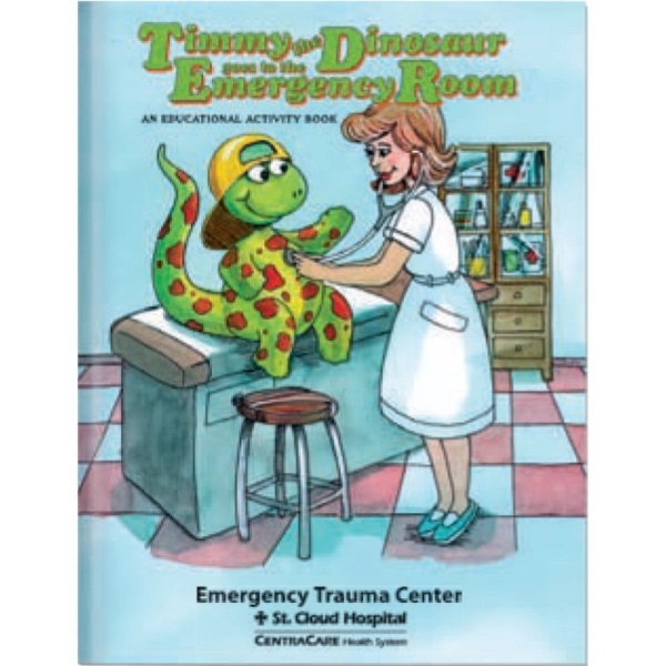 Timmy The Dinosaur Goes To The Emergency Room Activity Book