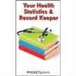 Your Health Statistics & Record Keeper Pocket Pamphlet