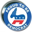 Proud to be Democrat, Political Button