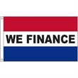 We Finance 3' x 5' Message Flag with Heading and Grommets