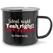 Personalized Silent Night Yeah Right Funny Campfire Mug