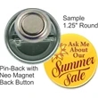 Pin-back Neo Magnet 1.25 Inch Round Button