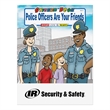 Police Officers Are Your Friend Stickers Book