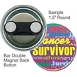 Bar Double Magnet 1.5 Inch Round Button