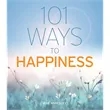 101 Ways to Happiness