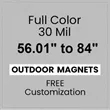 56.01 to 84 Square Inches Outdoor Magnets - 30 Mil