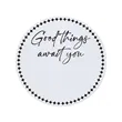 Good Things Await You Gift Box Seal
