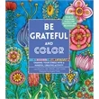Be Grateful and Color (Channel Your Stress into a Mindful...