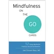 Mindfulness on the Go Cards (52 Simple Meditation Practic...