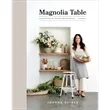 Magnolia Table, Volume 2 (A Collection of Recipes for Gat...