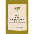 The Bar Cart Book (The Art of Crafting Tasty and Timeless...