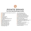 Pointe Grande Property Grand Opening Package